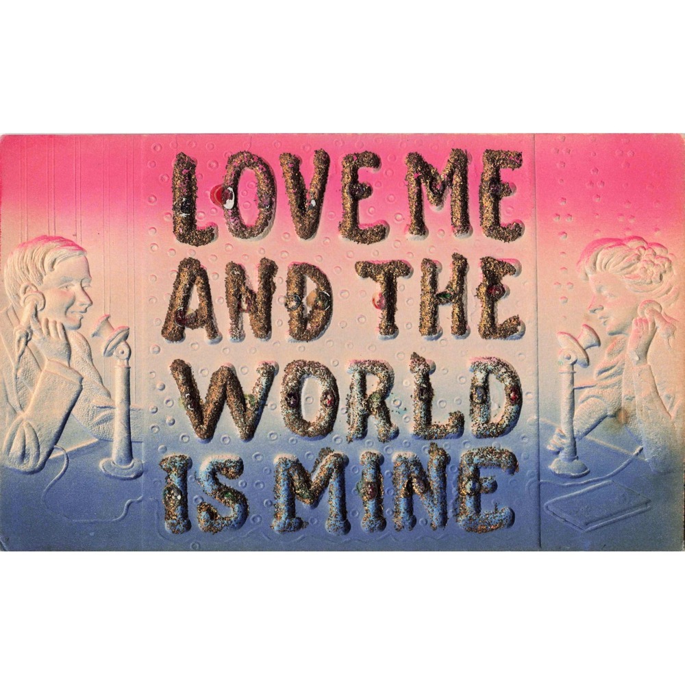 Antique Embossed Glitter Postcard Love Me And The World Is Mine Romance Phone
